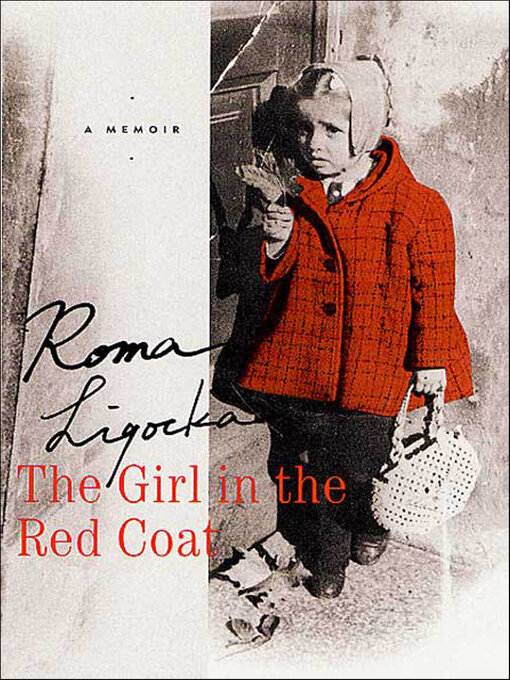 Title details for The Girl in the Red Coat by Roma Ligocka - Wait list